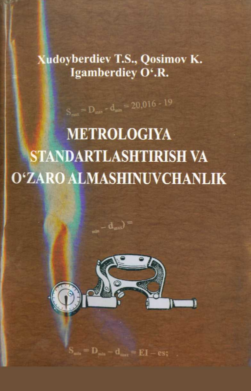 Metrologiya standartlashtirish va o'zaro almashinuvchanlik