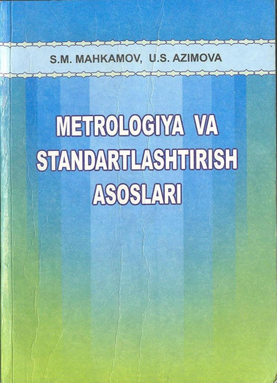 Metrologiya va standartlashtirish asoslari
