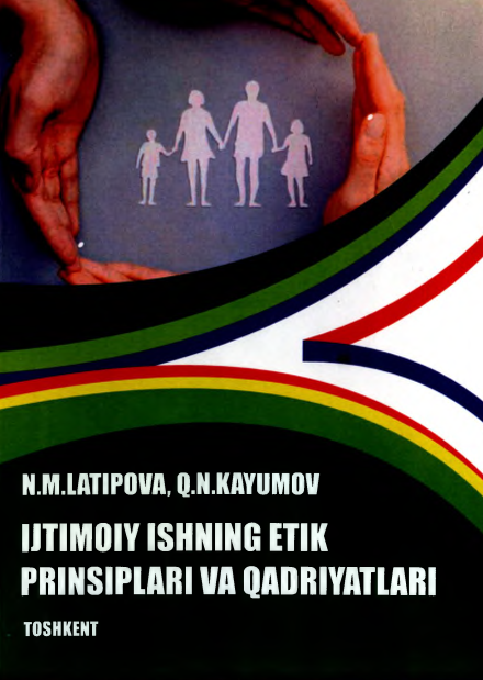 Ijtimoiy ishning etik prinsiplari va qadriyatlari.