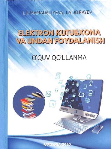 Elektron kutubxonalar va ulardan foydalanish