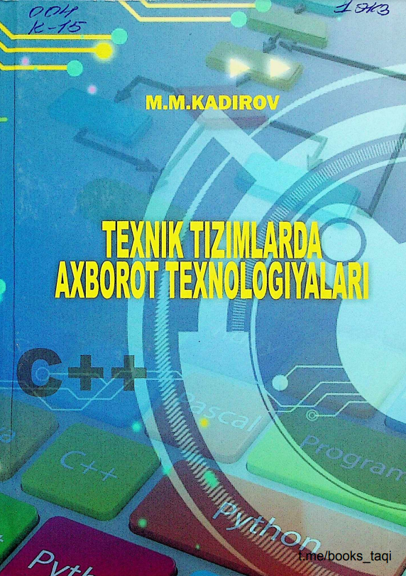 Texnik tizimlarda axborot texnalogiyalari 2-qism