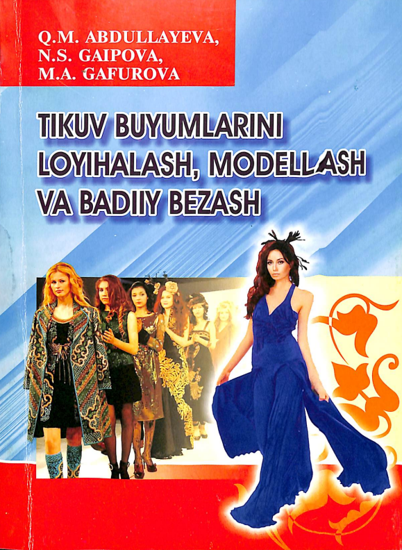 Tikuv buyumlarini loyihalash, modellash va badiiy bezash 