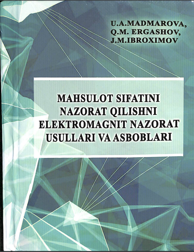 Mahsulot sifatini nazorat qilishni elektromagnit nazorat usullari va asboblari