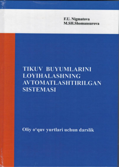 Tikuv buyumlarini loyihalashning avtomatlashtirilgan sistemasi.