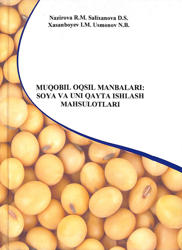 Muqobil oqsil manbalari: Soya va uni qayta ishlash mahsulotlari