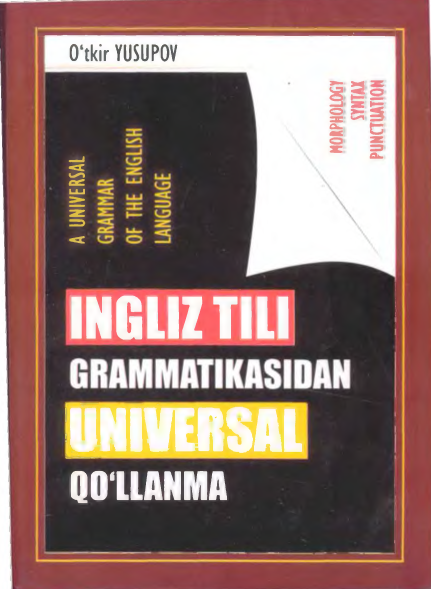 Ingliz tili grammatikasidan universal qo'llanma