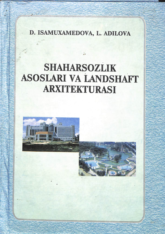 Shaharsozlik asoslari va landshaft arxitekturasi