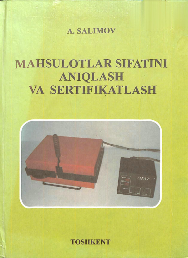 Mahsulotlarni sifatini aniqlash va sertifikatlash