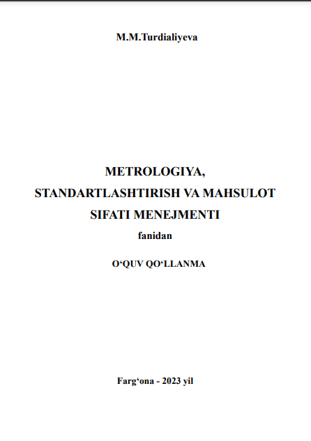 Metrologiya, standartlashtirish va mahsulot sifati menejmenti