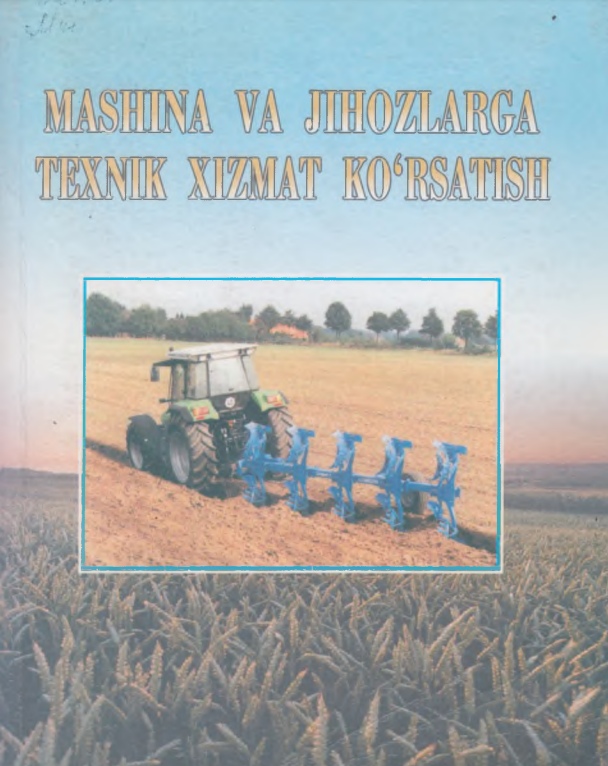 Mashina va jixozarga texnik xizmat ko'rsatish 