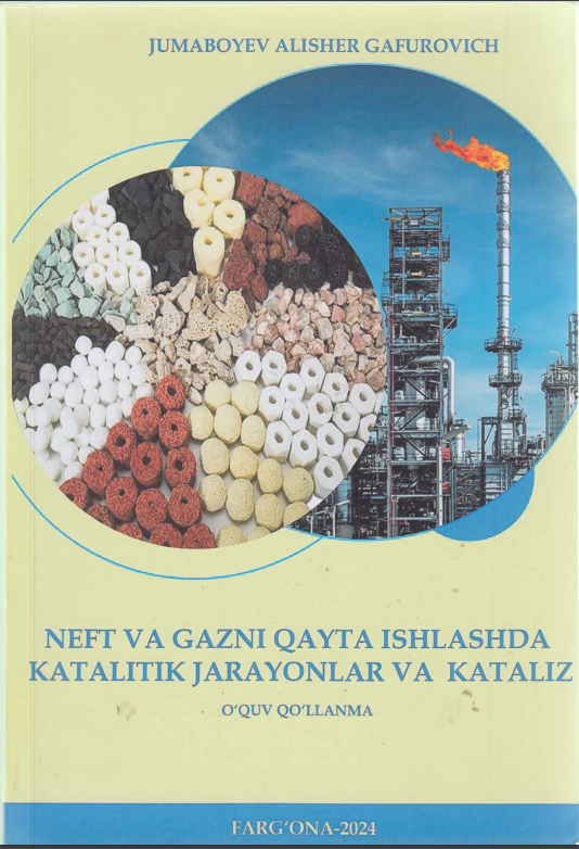 Neft va gazni qayta ishlashda katalitik jarayonlar va kataliz