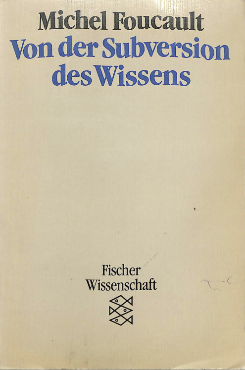 Von der Subversion des Wissens
