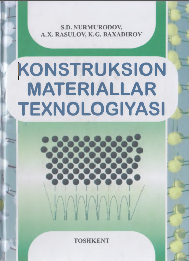 Konstruksion materiallar texnologiyasi