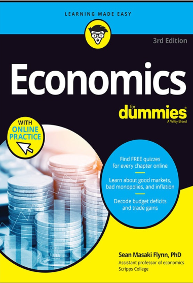 Economics for Dummies, 3rd edition Sean Masaki Flynn.
