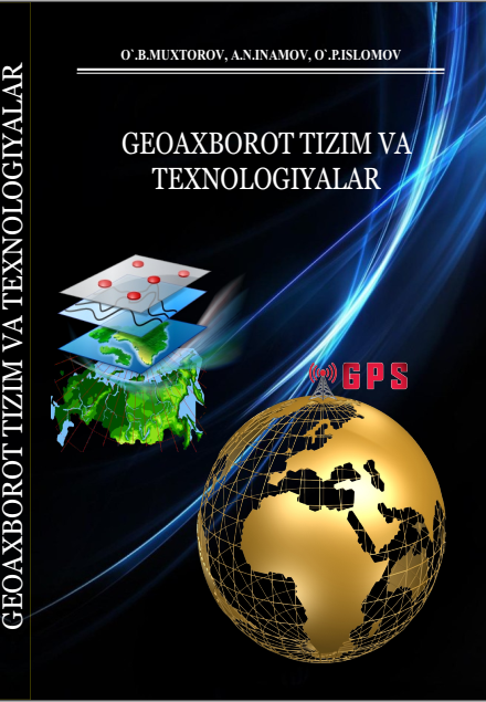 Geoaxborot tizim va texnologiyalari