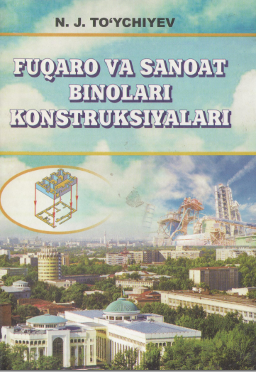 Fuqaro va sanoat binolarini konstruksiyalash