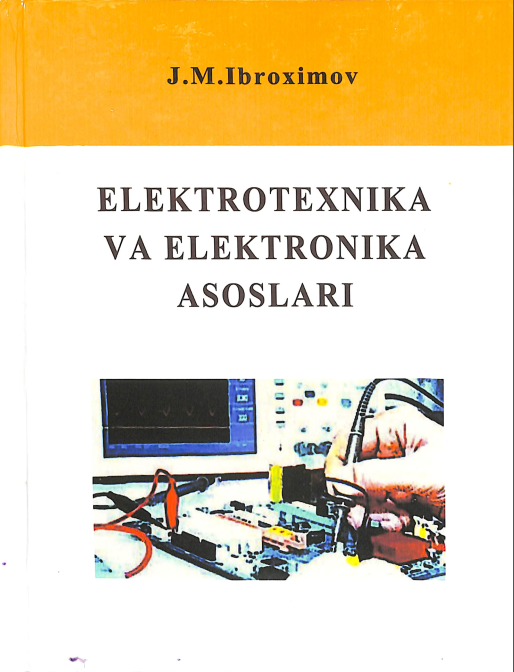 Elektrotexnika va elektronika asoslari