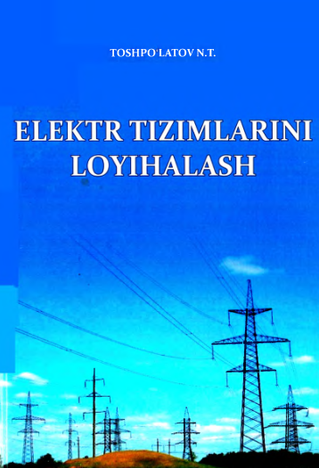 Elektr tizimlarni loyihalash