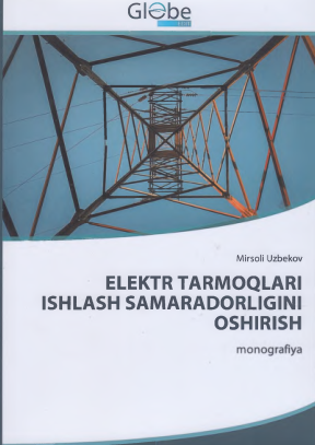 Elektr tarmoqlari ishlash samaradorligini oshirish