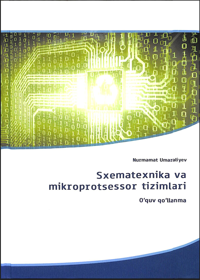 Sxematexnika va mikroprotsessor tizimlari
