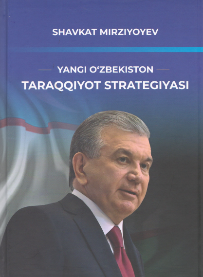 Yangi O'zbekistonning taraqqiyot strategiyasi