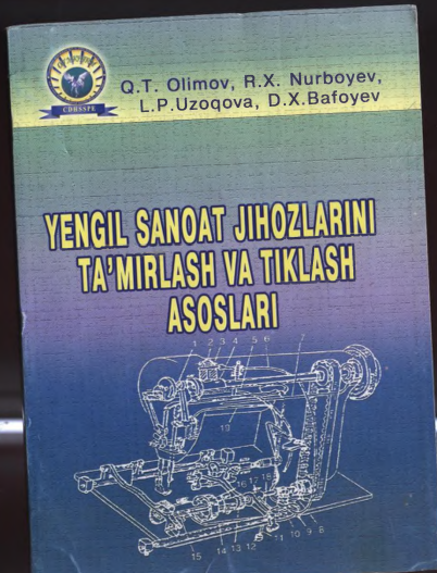 Yengil sanoat jihozlarini ta'mirlash va tiklash asoslari