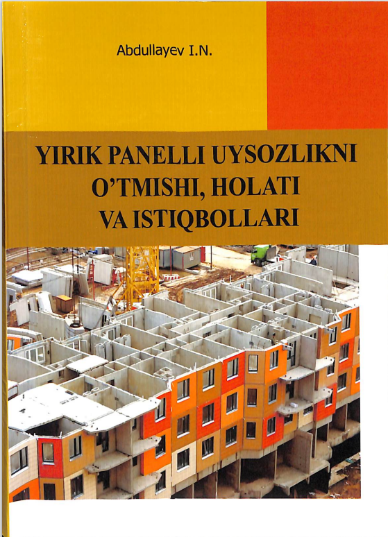 Yirik panelli uysozlikni o`tmishi, holati va istiqbollari
