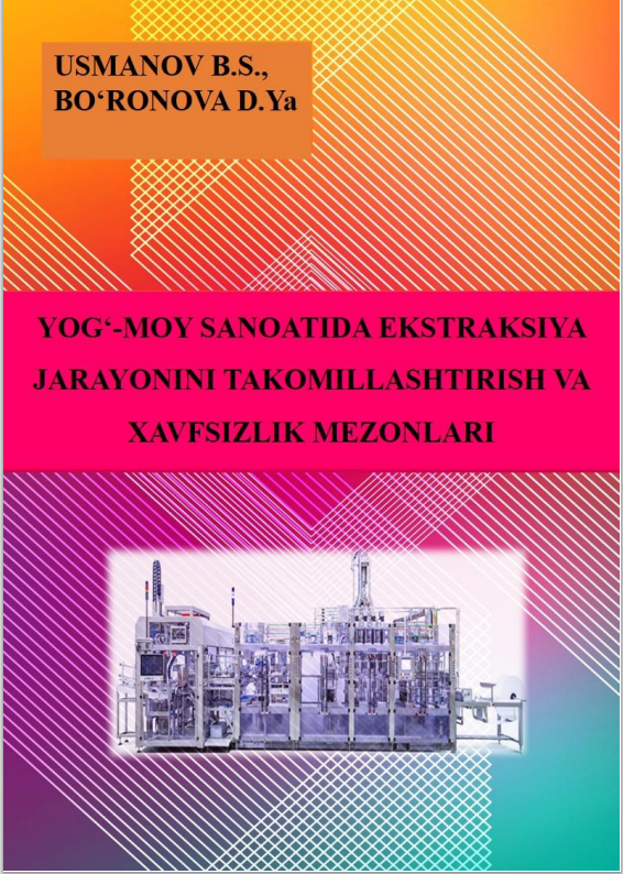 Yog`-moy sanoatidaekstraksiya jarayonini takomillashtirishda xavfsizlik me`zonlari