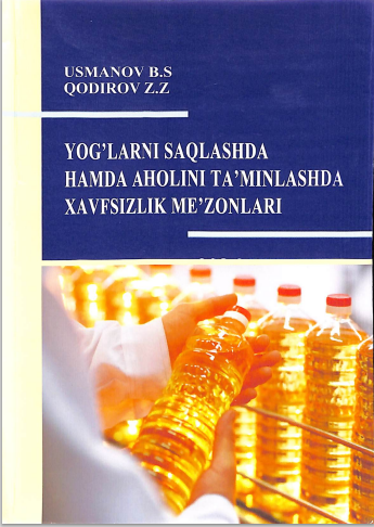 Yog'larni saqlashda hamda aholini ta'minlashda xavfsizlik mezonlari