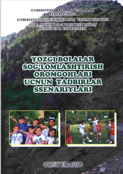 Yozgi bolalar sog'lomlashtirish oromgohlari uchun tadbirlar senariylari