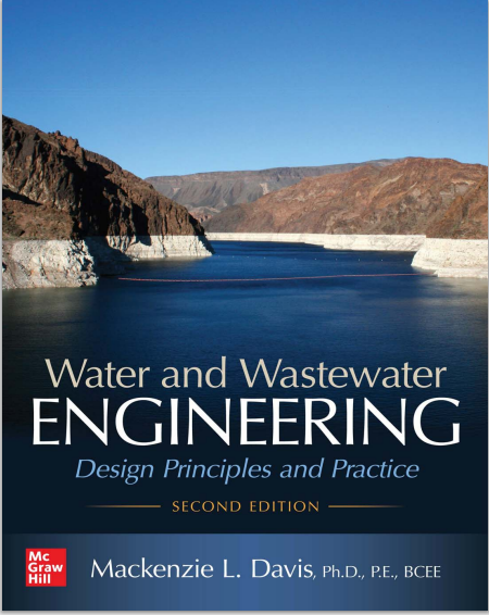Water and Wastewater Engineering:Design Principles and Practive