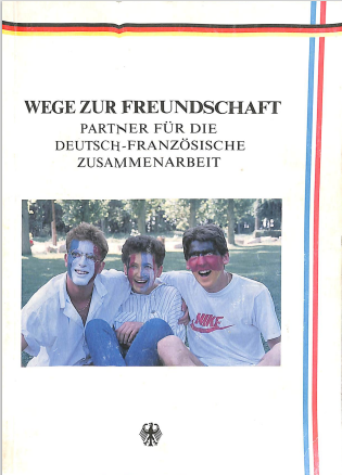 Wege zur freundschaft partner fur die deutsch-franzosische zusammenarbeit