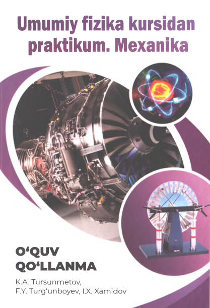 Umumiy fizika kursidan praktikum.Mexanika