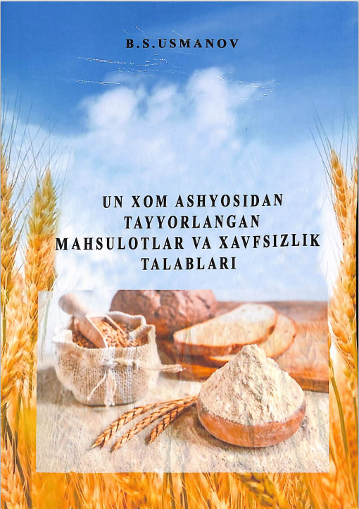 Un xom ashyosidan tayyorlangan mahsulotlar va xavfsizlik talablari