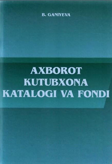 Axborot kutubxona katalogi va fondi