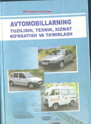 Avtomobillarning tuzilishi, texnik xizmat ko'rsatish va ta'mirlash