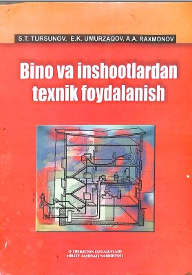 Bino va inshootlardan texnik foydalanish