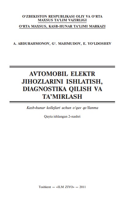Avtomobil elektr jihozlarini ishlatish diagnostika qilish va tamirlash