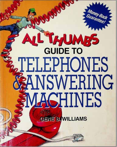 All thumbs guide to telephones & answering machines