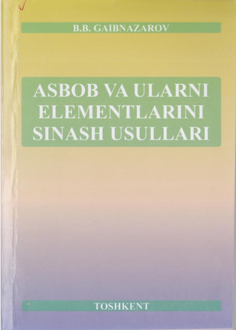 Asbob va ularni elementlarini sinash usullari