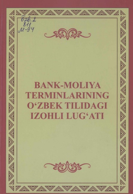 Bank - moliya terminlarining o'zbek tilidagi izohli lug'ati