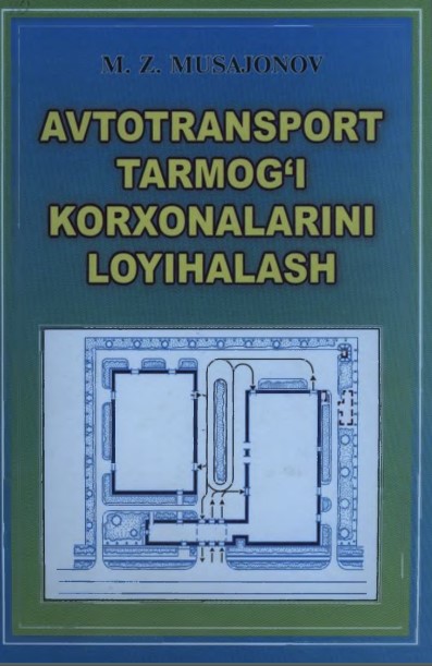 Avtotransport tarmog'i korxonalarini loyihalash