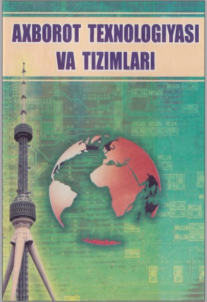 Axborot texnologiyasi va tizimlari