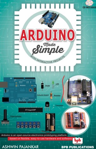 ARDUINO Made Simple:With Interactive Projects
